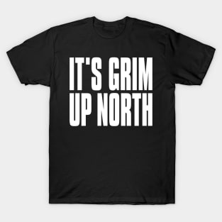 It’s Grim Up North - KLF T-Shirt